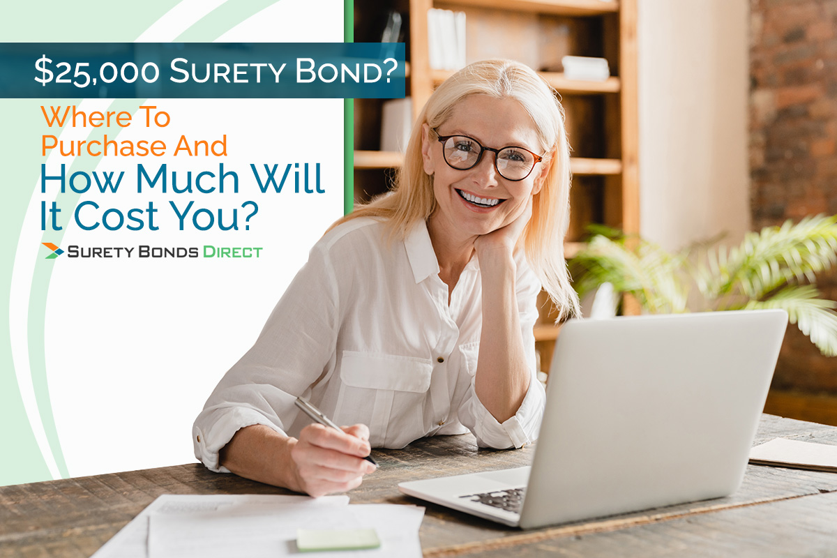 Get a $25000 Bond: Cost, Process, and Expert Tips Included